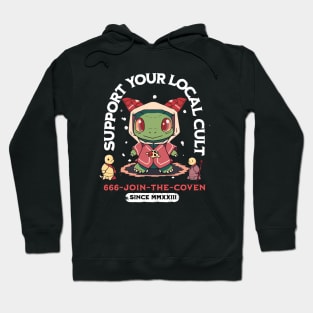 Support your local cult Hoodie